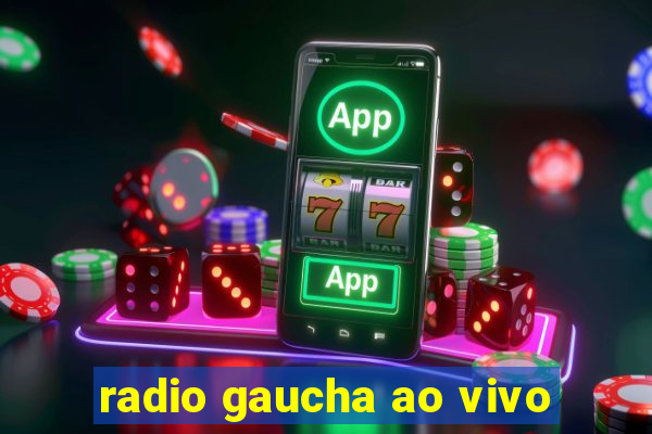 radio gaucha ao vivo